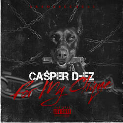 For My Clique (feat. D-Ez)