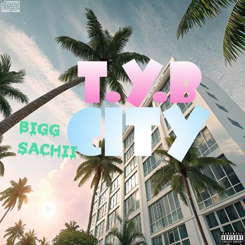 T.Y.B CITY (Radio Edit)