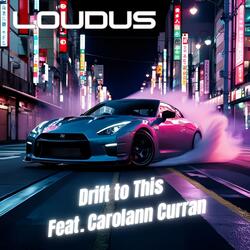 Drift to This (feat. Carolann Curran)