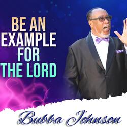 Be An Example For The Lord