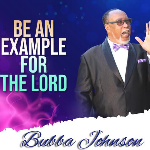 Be An Example For The Lord