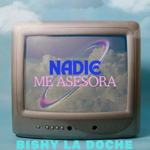 NADIE ME ASESORA