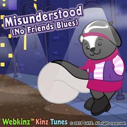 Misunderstood (No Friends Blues)