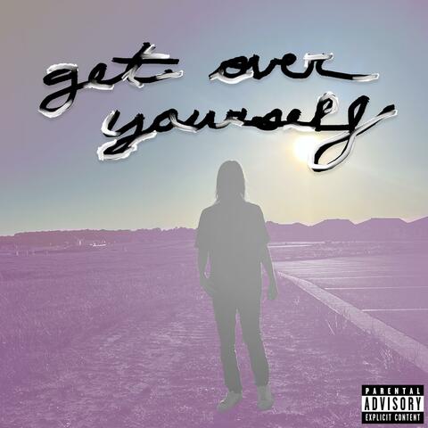 get over yourself