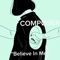 Believe In Me (feat. Dynamorphic)