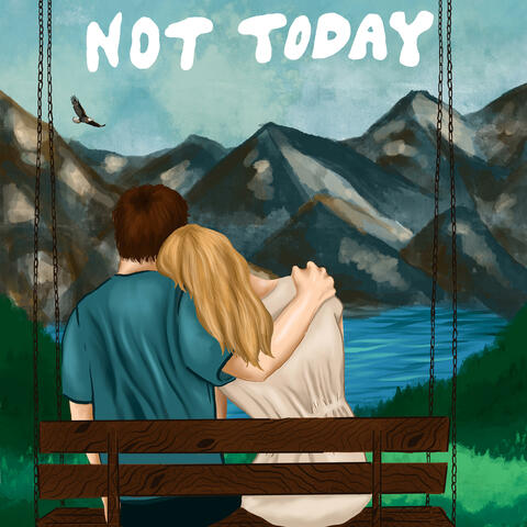 Not Today