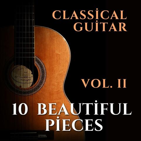 10 Beautiful Pieces for Classical Guitar (Vol.II)