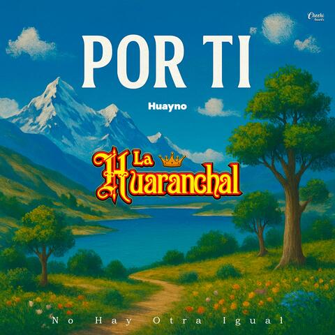 Por Ti (Huayno)