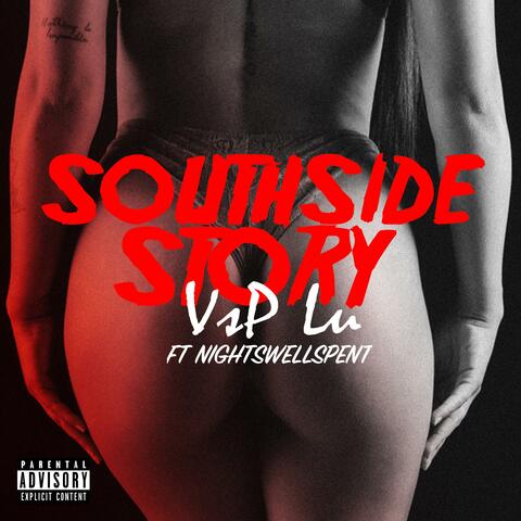 SouthSide Story (feat. NIGHTSWELLSPENT)