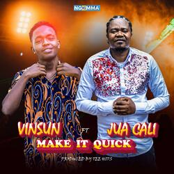 Make It Quick (feat. Jua Cali)