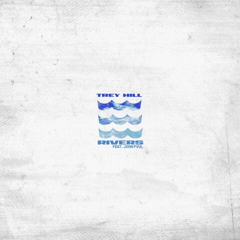 Rivers (feat. Jxhn Pvul)