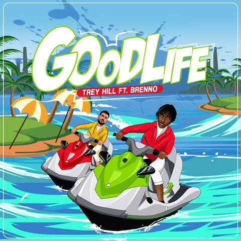 Good Life (feat. Brenno)