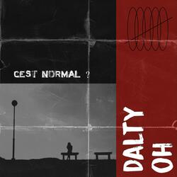 C'est Normal ?