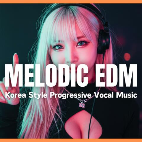 MELODIC EDM VOL 8