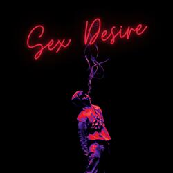 Sex Desire (feat. Chils Rich)