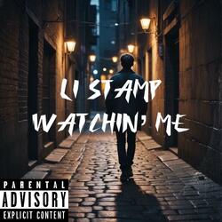 Watchin' Me