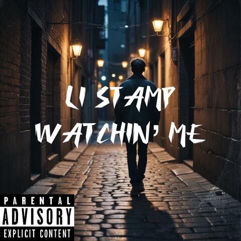 Watchin' Me