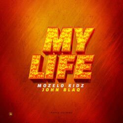 My Life (feat. John Blaq)