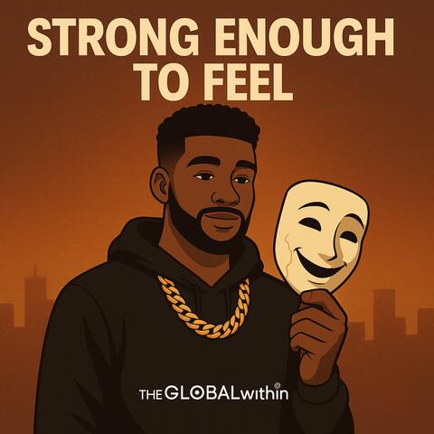 Strong Enough To Feel