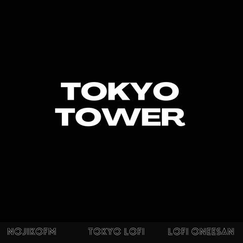 Tokyo Tower (feat. Tokyo LoFi & LoFi Oneesan)