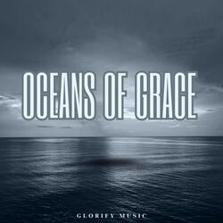 Oceans Of Grace