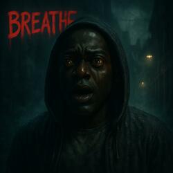 BREATHE