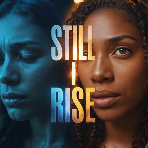 Still I Rise