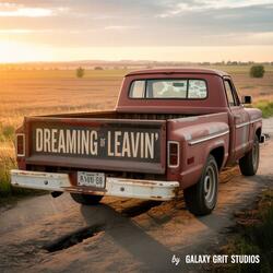Dreaming Of Leavin