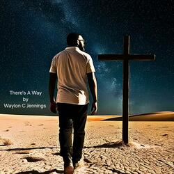 There's A Way