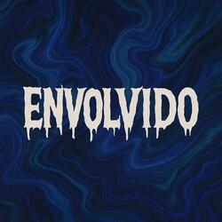 ENVOLVIDO (feat. Mc Laranjinha & Mc Vh Diniz)