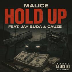 Hold Up (feat. Jay Buda & Cauze)