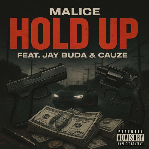 Hold Up (feat. Jay Buda & Cauze)