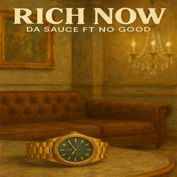 Rich Now (feat. No Good)