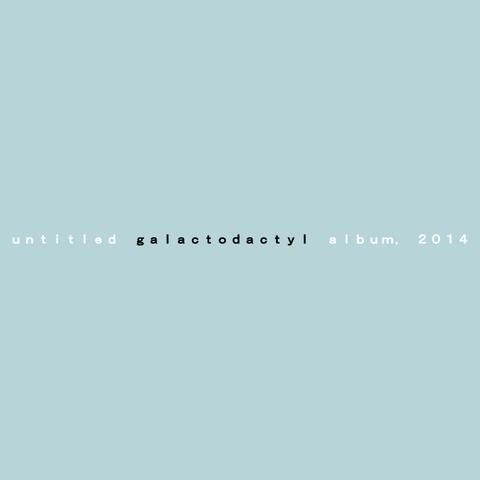 Untitled Galactodactyl Album