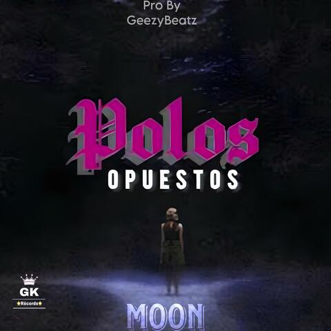 Polos Opuestos (feat. Moon)