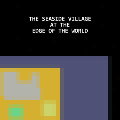 The Seaside Village at the Edge of the World