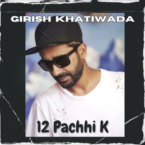 12 Pachhi K