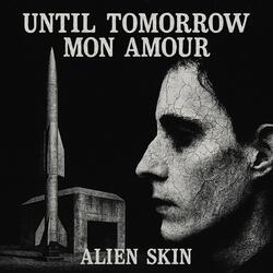Until Tomorrow Mon Amour