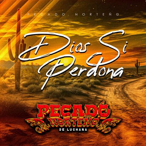 Dios Si Perdona