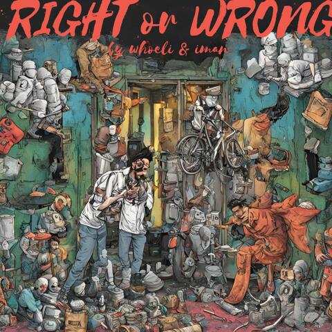 Right or Wrong (feat. I Man)