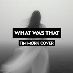 What Was That (Piano Version)