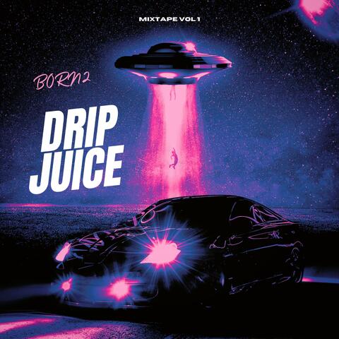 DripJuice (Drip Version)
