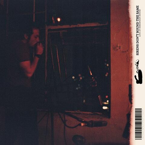 Sirens Don't Sound the Same (Live at Hibernian House)