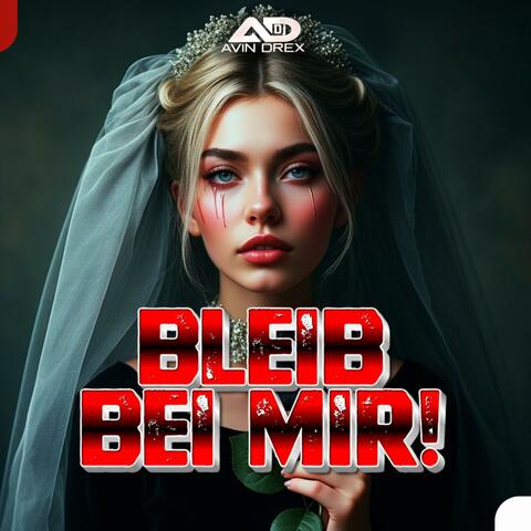 Bleib bei mir!