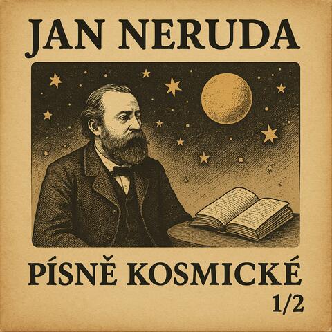 Jan Neruda - PÍSNĚ KOSMICKÉ 1/2