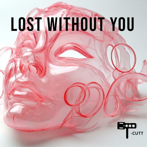 Lost without you (Radio Edit)