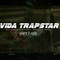 VIDA TRAPSTAR (feat. Chan)