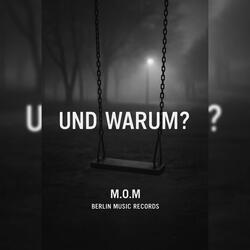 Und Warum?