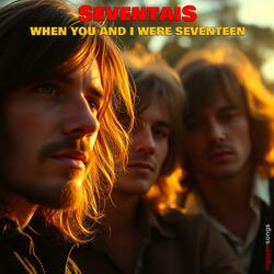 When You And I Were Seventeen (feat. SeventAIs)