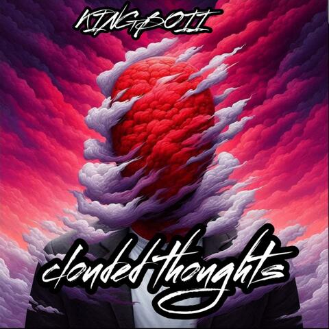 CLOUDED THOUGHTS